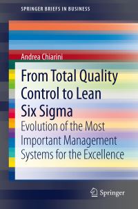 Book Cover for From Total Quality Control to Lean Six Sigma by Andrea Chiarini