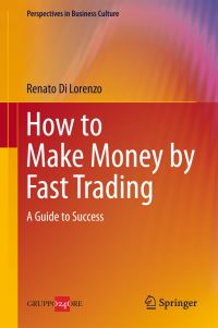 Book Cover for How to Make Money by Fast Trading by Renato Di Lorenzo