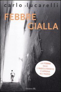 Book Cover for Febbre Gialla by Carlo Lucarelli