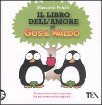 Book Cover for Il Libro Dell'amore Di Gus & Valdo by Massimo Fenati