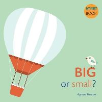 Book Cover for Big or Small? by Agnese Baruzzi