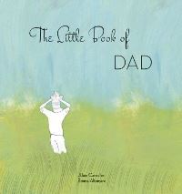 Book Cover for The Little Book of Dad by Alain Cancilleri