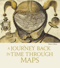 Book Cover for Journey Back in Time Through Maps by Kevin J Brown