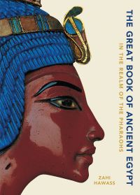 Book Cover for The Great Book of Ancient Egypt by Zahi A Hawass
