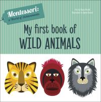 Book Cover for My First Book of Wild Animals by Chiara Piroddi