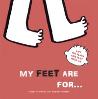 Book Cover for My Feet Are For... by Roberta Vottero, Federica Nuccio