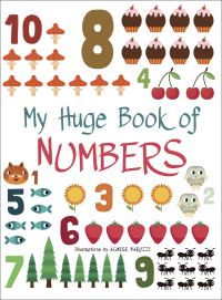 Book Cover for My Huge Book of Numbers by Agnese Baruzzi
