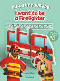 Book Cover for I Want to Be a Firefighter by Roberta Spagnolo