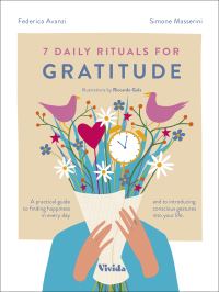 Book Cover for 7 Daily Rituals For Gratitude by Federica Avanzi, Simone Masserini