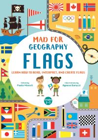 Book Cover for Flags: Learn How to Read, Interpret and Create Flags by Paola Misesti, Agnese Baruzzi