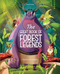 Book Cover for The Great Book of Forest Legends by Tea Orsi