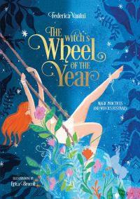 Book Cover for The Witch's Wheel of the Year by Federica Vanini, Erica Brucoli