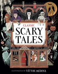 Book Cover for Classic Scary Tales by Victor Medina