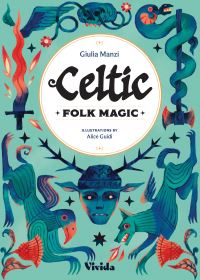 Book Cover for Celtic Folk Magic by Giulia Manzi