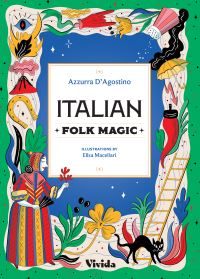 Book Cover for Italian Folk Magic by Azzura DAgostino