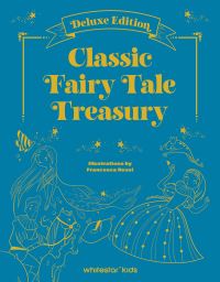 Book Cover for Classic Fairy Tale Treasury by Charles Perrault, H C Andersen, Jacob Grimm