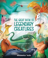 Book Cover for The Great Book of Legendary Creatures by Anna Láng