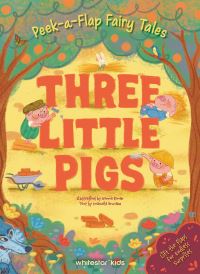 Book Cover for Peek a Flap Fairy Tales Three Little Pigs by Gemma Román