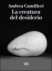 Book Cover for Creatura Del Desiderio by Andrea Camilleri
