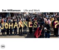 Book Cover for Sue Williamson by Sue Williamson, Mark Gevisser, Chika OkekeAgulu, Pumla GobodoMadikizela, Ciraj Rassool