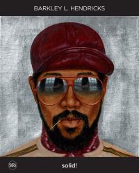 Book Cover for Barkley L. Hendricks by Barkley L Hendricks