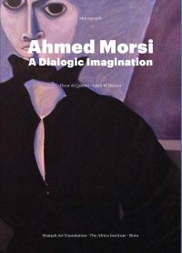 Book Cover for Ahmed Morsi by Sharjah Art Foundation, Mathaf alShariqah lilFunun