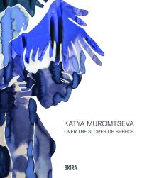 Book Cover for Katya Muromtseva - Over the Slopes of Speech by Katya Muromtseva