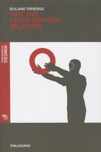 Book Cover for Time and Cross-Temporal Relations by Giuliano Torrengo