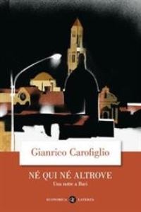 Book Cover for Ne Qui Ne Altrove by Gianrico Carofiglio