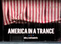 Book Cover for America in a Trance by Niko J Kallianiotis