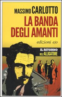 Book Cover for Banda Degli Amanti by Massimo Carlotto