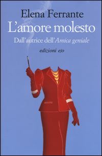 Book Cover for Amore Molesto by Elena Ferrante