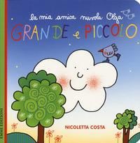 Book Cover for Grande E Piccolo. La Mia Amica Nuvola Olga by Nicoletta Costa