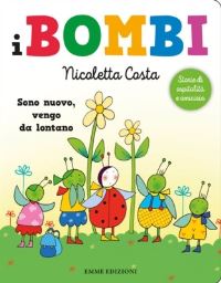 Book Cover for Sono Nuovo, Vengo Da lontano...I Bombi by Nicoletta Costa