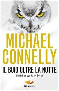 Book Cover for Il Buio Oltre La Notte by Michael Connelly