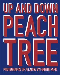 Book Cover for Up and Down Peachtree by Martin Parr