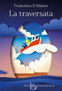 Book Cover for La Traversata by Francesco DAdamo