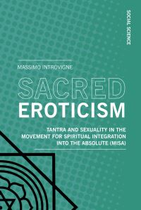 Book Cover for Sacred Eroticism by Massimo Introvigne