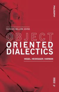 Book Cover for Object Oriented Dialectics by Charles William Johns