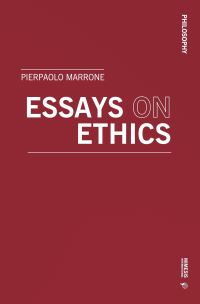 Book Cover for Essays on Ethics by Pierpaolo Marrone