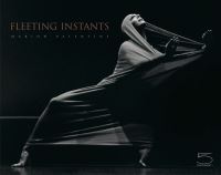 Book Cover for Fleeting Instants by MarionValentine, Manuela Binaghi, Daniel Dobbels