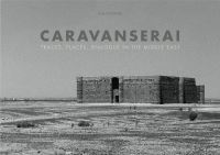 Book Cover for Caravanserai by Tom Schutyser