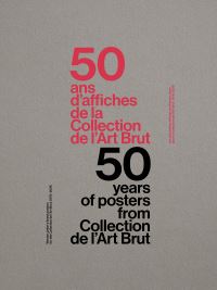 Book Cover for 50 Years of Posters from Collection De l'Art Brut by Werner Jeker