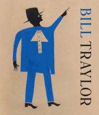 Book Cover for Bill Traylor by Valérie Rousseau, Bill Traylor, Debra Purden, American Folk Art Museum