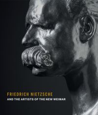 Book Cover for Friedrich Nietzsche, and the Artists of the New Weimar by Sebastian Schütze, National Gallery of Canada