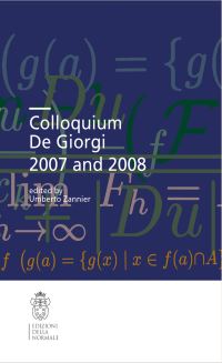 Book Cover for Colloquium De Giorgi 2007 and 2008. Colloquia (Scuola Normale Superiore) by Umberto Zannier
