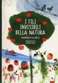 Book Cover for I Fili Invisibili Della Natura by Gianumberto Accinelli
