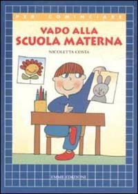 Book Cover for Vado Alla Scuola Materna by Nicoletta Costa