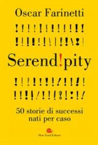 Book Cover for Serend!pity!50 Storie Di Successi Nati Per Caso by Oscar Farinetti