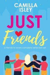 Book Cover for Just Friends by Camilla Isley